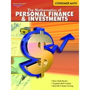 Consumer Math Consumer Math Reproducible The Mathematics of Finance & Investments, Paperback