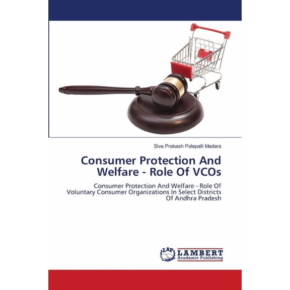 Consumer Protection And Welfare - Role Of VCOs, (Paperback)