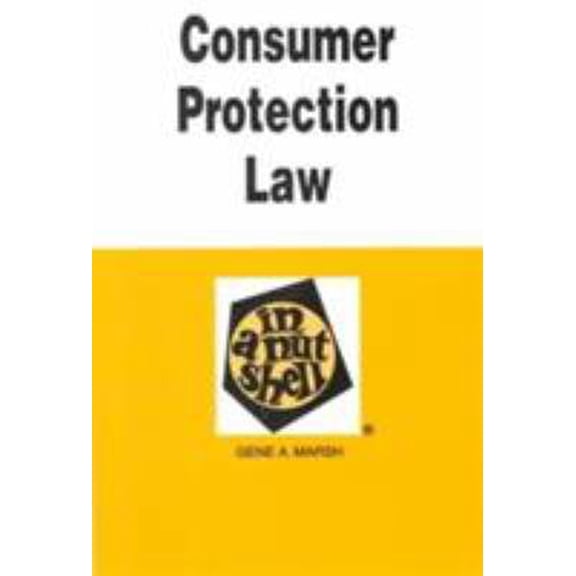 Pre-Owned Consumer Protection Law in a Nutshell (Nutshells) (Paperback) 0314231684 9780314231680