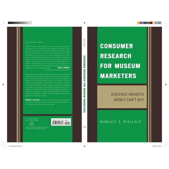 Consumer Research for Museum Marketers: Audience Insights Money Can't Buy, (Paperback)