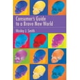 thumbnail image 1 of Consumer's Guide to a Brave New World, (Paperback), 1 of 1