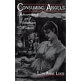 thumbnail image 1 of Consuming Angels: Advertising and Victorian Women, (Hardcover), 1 of 1