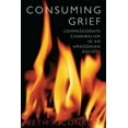 thumbnail image 1 of Pre-Owned Consuming Grief: Compassionate Cannibalism in an Amazonian Society (Paperback) 0292712367 9780292712362, 1 of 1