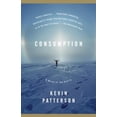 thumbnail image 1 of Pre-Owned Consumption (Paperback) 0307278948 9780307278944, 1 of 1