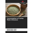thumbnail image 1 of Consumption of Yerba Mate Infusions (Paperback), 1 of 1