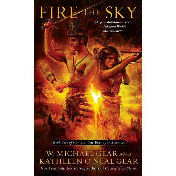 Contact: The Battle for America: Fire the Sky : Book Two of Contact: The Battle for America (Series #2) (Paperback)