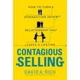thumbnail image 1 of Pre-Owned Contagious Selling: How to Turn a Connection into a Relationship That Lasts a Lifetime (Paperback) 9780071796958, 1 of 1
