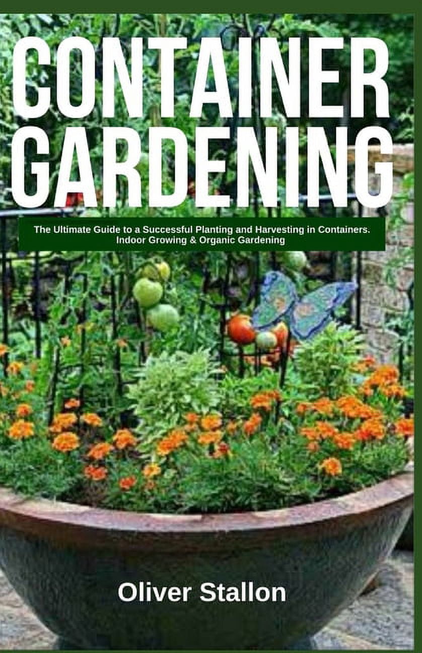 Michigan Container Garden Planting Guide.pdf Container Gardening: The Ultimate Guide to Successful Planting and ...
