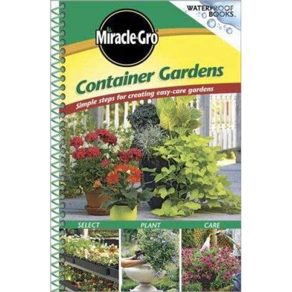 Pre-Owned Miracle-Gro Container Gardens: Simple Steps for Creating Easy-care Gardens (Unknown) 0696232030 9780696232039