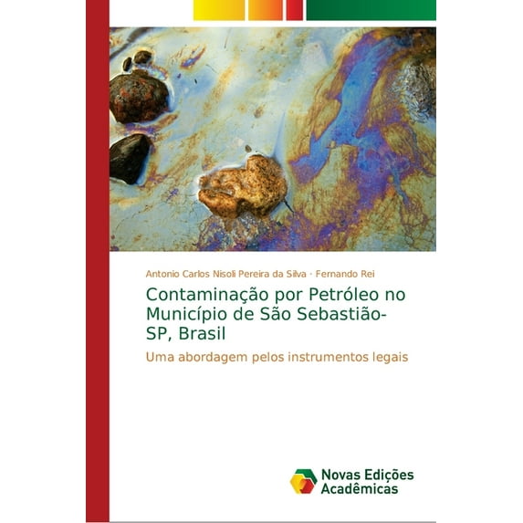 Contaminação por Petróleo no Município de São Sebastião-SP, Brasil (Paperback)