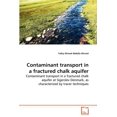 thumbnail image 1 of Contaminant transport in a fractured chalk aquifer (Paperback), 1 of 1