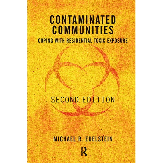 Contaminated Communities: Coping With Residential Toxic Exposure, Second Edition, (Hardcover)