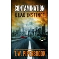 thumbnail image 1 of Contamination Post-Apocalyptic Zombie: Contamination : Dead Instinct (Paperback), 1 of 1