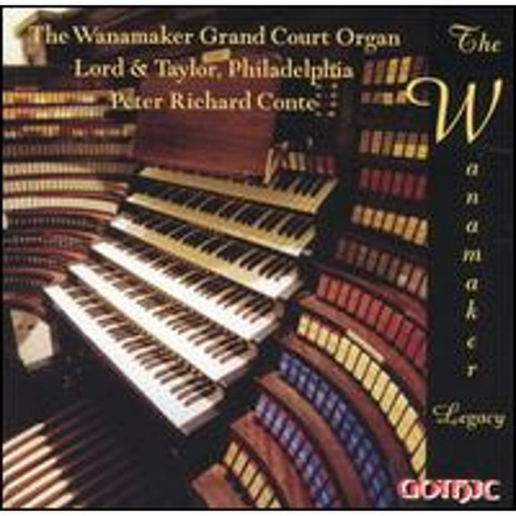 Pre-Owned The Wanamaker Legacy (CD 0000334924027) by Peter Richard Conte (organ)
