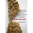 thumbnail image 1 of Contemp North American Poetry: Poetry Matters : Neoliberalism, Affect, and the Posthuman in Twenty-First Century North American Feminist Poetics (Paperback), 1 of 1
