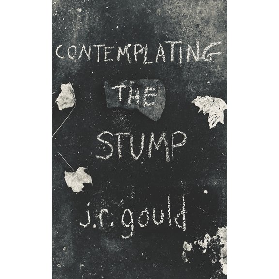 Contemplating the Stump (Paperback)