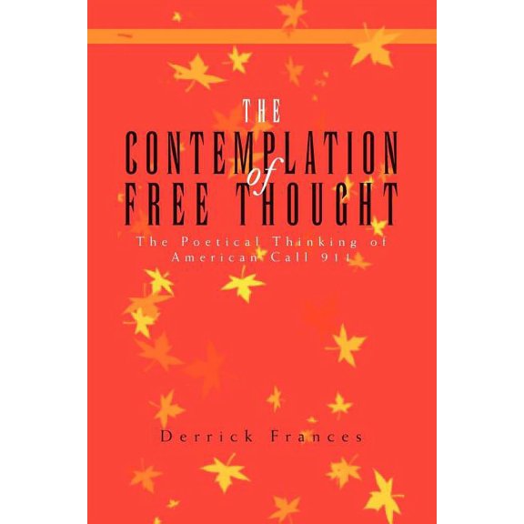 The Contemplation of Free Thought (Paperback)