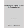 thumbnail image 1 of Pre-Owned Contemplative Prayer: A Guide for Today's Catholic (Paperback) 0892431067 9780892431069, 1 of 1