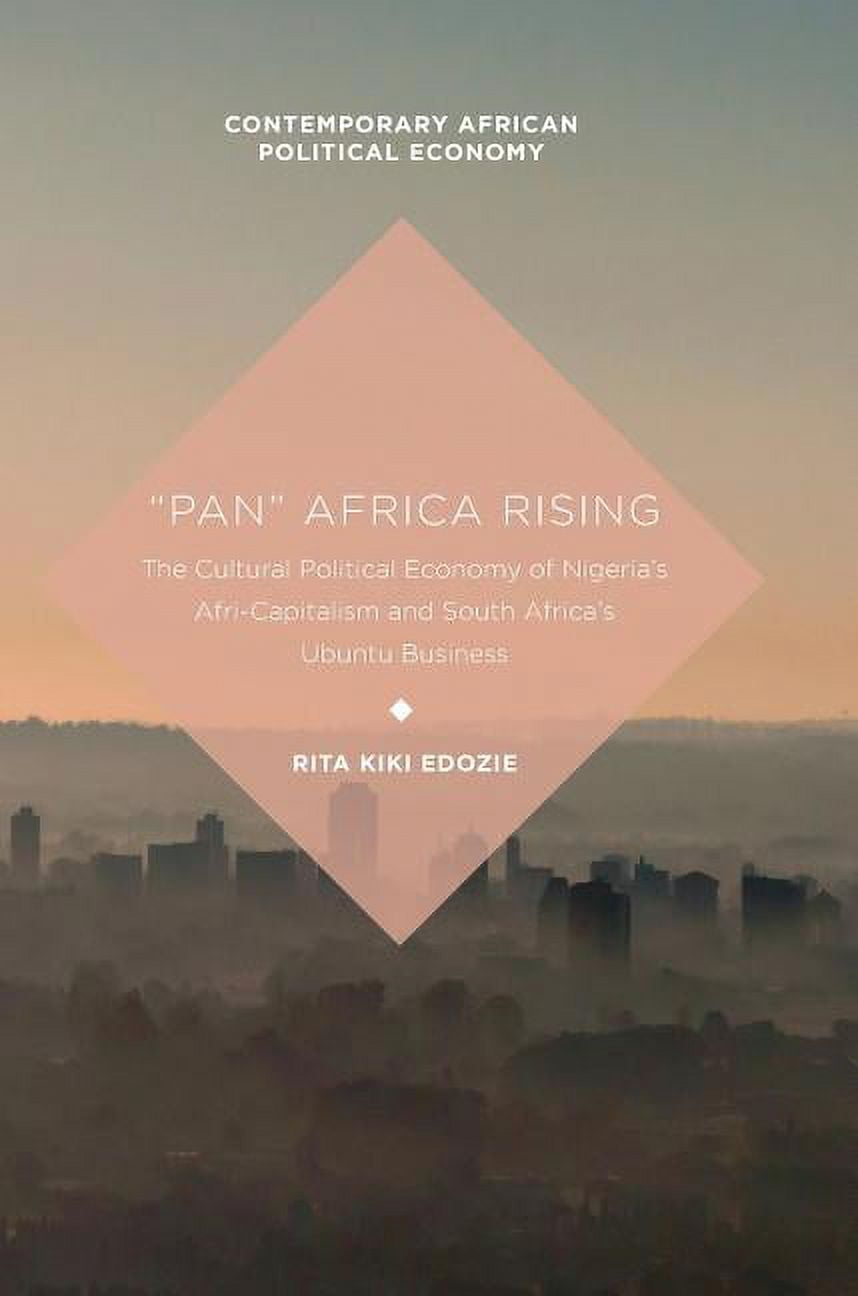 Contemporary African Political Economy "Pan" Africa Rising: The ...