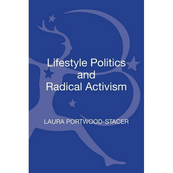 Contemporary Anarchist Studies Lifestyle Politics and Radical Activism, (Hardcover)