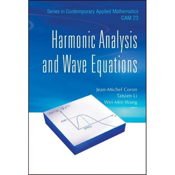 Contemporary Applied Mathematics: Harmonic Analysis and Wave Equations (Hardcover)