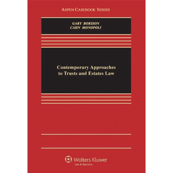 Pre-Owned Contemporary Approaches To Trusts & Estates Law (Aspen Casebook Series) (Hardcover) 0735589275 9780735589278