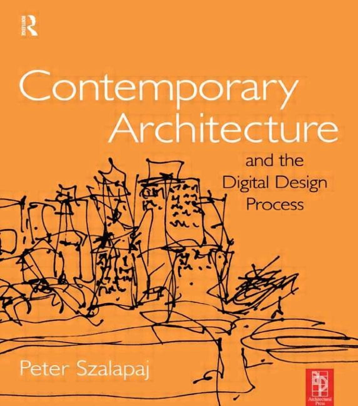 Contemporary Architecture and the Digital Design Process, (Paperback ...