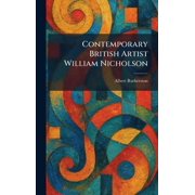 Contemporary British Artist William Nicholson, Hardcover
