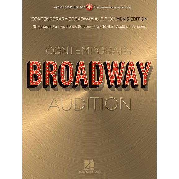 Contemporary Broadway Audition: Men's Edition - Book/Online Audio: Full Song + 16-Bar Version, (Paperback)