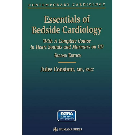 Contemporary Cardiology Essentials of Bedside Cardiology: A Complete Course in Heart Sounds and Murmurs, (Paperback)