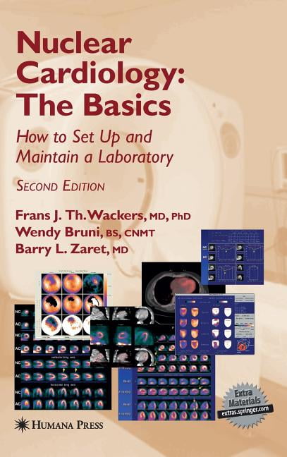 Contemporary Cardiology: Nuclear Cardiology, the Basics: How to Set Up and Maintain a Laboratory (Other)