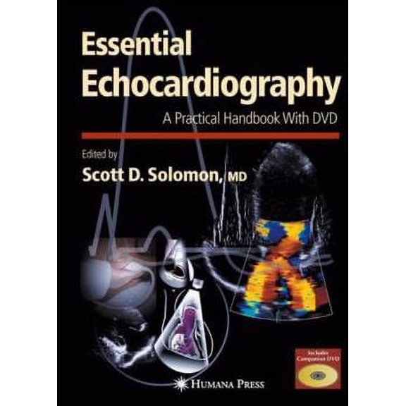 Contemporary Cardiology (eBook): Essential Echocardiography: A Practical Handbook with DVD (eBook)