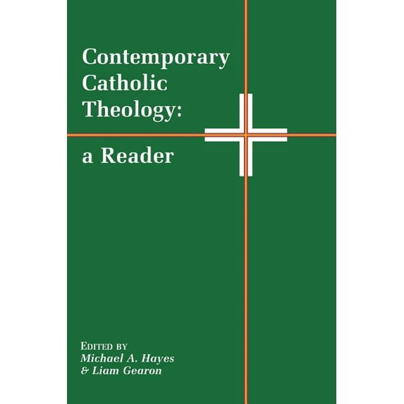 Contemporary Catholic Theology: A Reader, (Paperback)