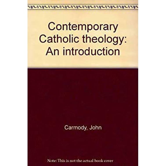 Pre-Owned Contemporary Catholic Theology : An Introduction (Paperback) 9780060613174