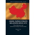 thumbnail image 1 of Contemporary China Cross-Taiwan Straits Relations Since 1979: Policy Adjustment and Institutional Change Across the Straits, Book 28, (Hardcover), 1 of 1