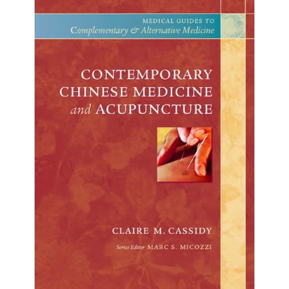 Pre-Owned Contemporary Chinese Medicine and Acupuncture (Paperback) 0443065896 9780443065897