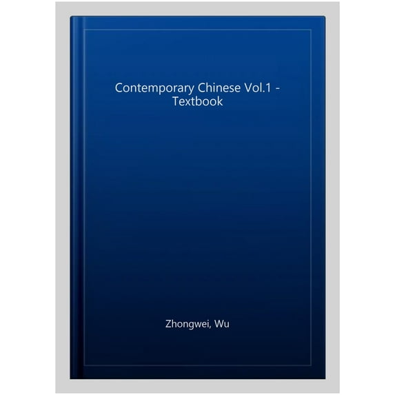 Contemporary Chinese Vol.1 - Textbook