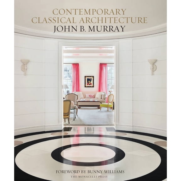 Contemporary Classical Architecture : John B. Murray (Hardcover)
