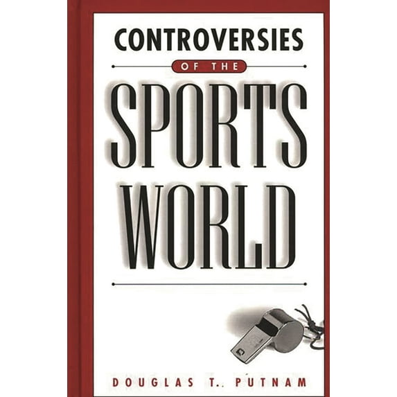 Contemporary Controversies Controversies of the Sports World, (Paperback)