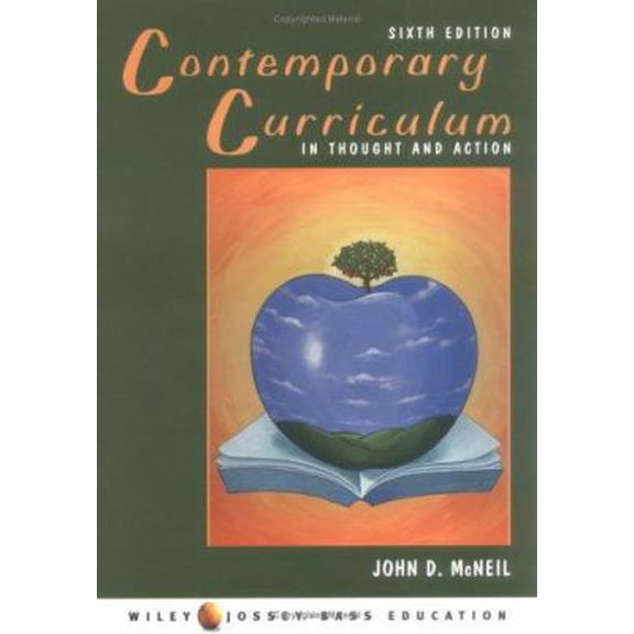 Pre-Owned Contemporary Curriculum: In Thought and Action (Paperback) 0471459755 9780471459750