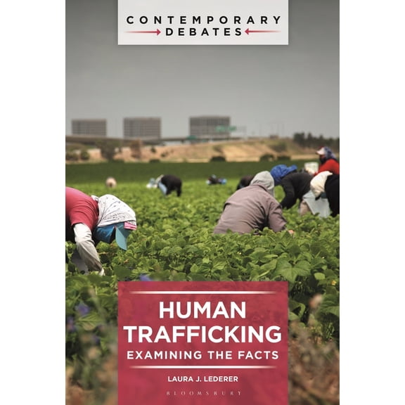 Contemporary Debates Human Trafficking: Examining the Facts, (Paperback)