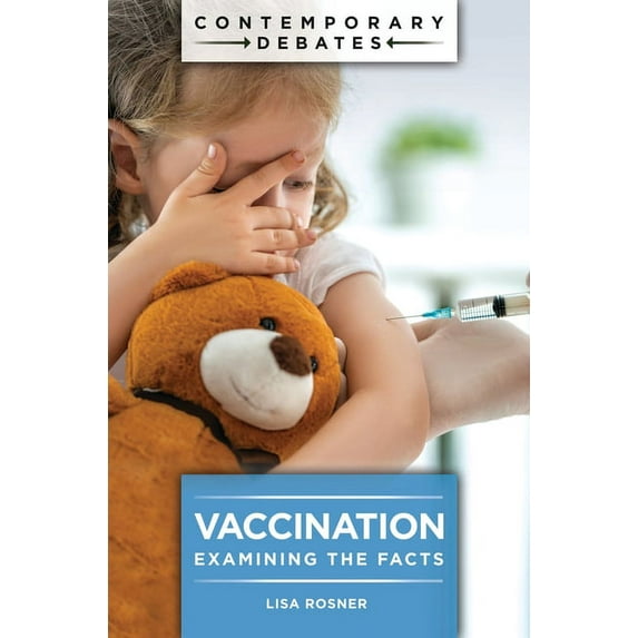 Contemporary Debates Vaccination: Examining the Facts, (Paperback)