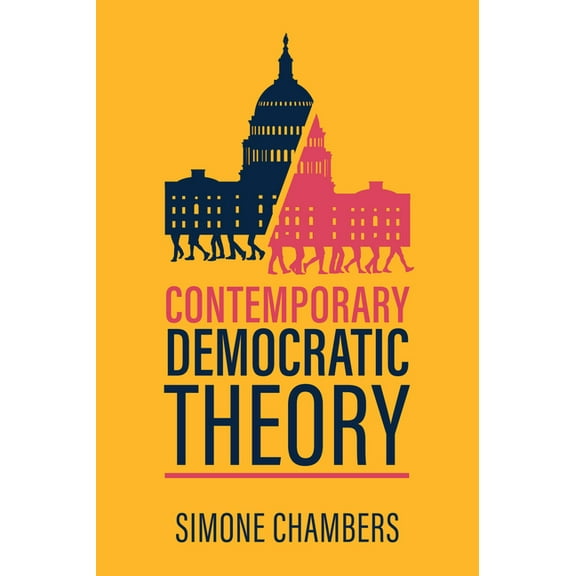 Contemporary Democratic Theory, (Paperback)