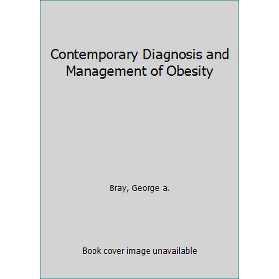 Pre-Owned Contemporary Diagnosis and Management of Obesity (Hardcover) 1884065309 9781884065309