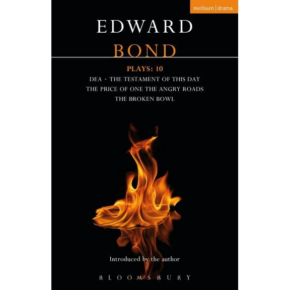 Contemporary Dramatists: Bond Plays: 10: Dea; The Testament of This Day; The Price of One; The Angry Roads; The Hungry Bowl (Paperback)