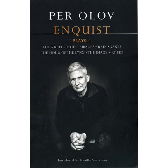 Contemporary Dramatists Enquist Plays: 1: The Night of Tribades, Rain Snakes, the Hour of the Lynx, the Image Makers, (Paperback)