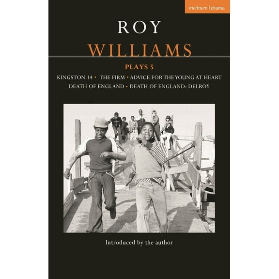 Contemporary Dramatists Roy Williams Plays 5: Kingston 14; The Firm; Advice for the Young at Heart; Death of England; Death of England: Delroy, (Paperback)