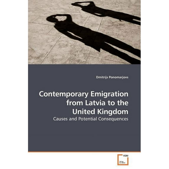 Contemporary Emigration from Latvia to the United Kingdom (Paperback)