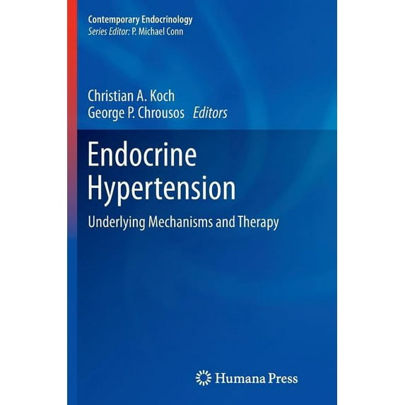 Contemporary Endocrinology Endocrine Hypertension: Underlying Mechanisms and Therapy, (Paperback)