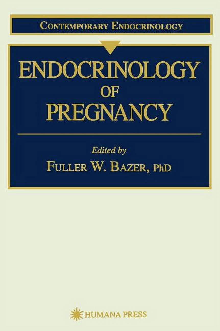 Contemporary Endocrinology Endocrinology of Pregnancy, Book 9, (Hardcover)